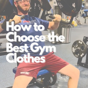 How to Choose the Best Gym Clothes - DURABODY SPORTS